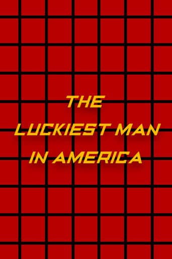 The Luckiest Man in America Bajeczki