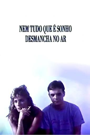 Nem Tudo Que É Sonho Desmancha no Ar Bajeczki