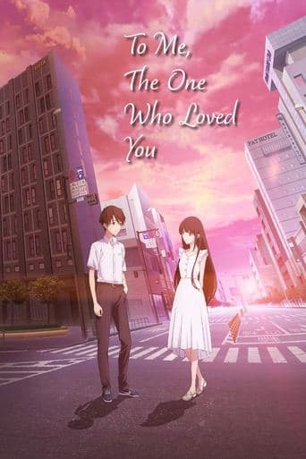 To Me, the One Who Loved You Bajeczki