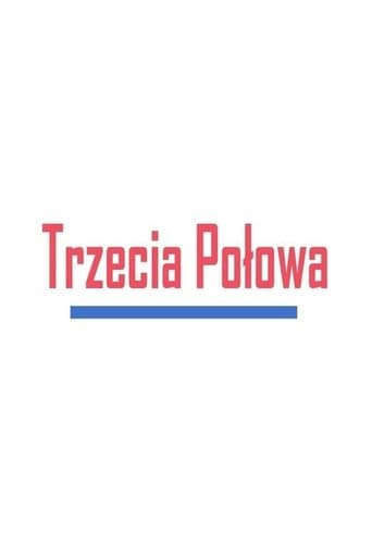 Trzecia połowa Bajeczki