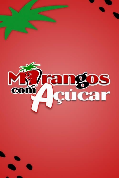 Morangos com Açúcar Bajeczki