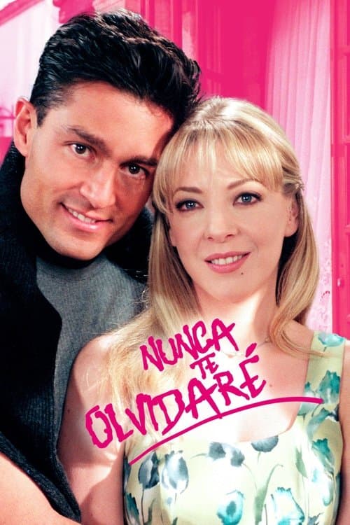 Nunca Te Olvidaré Bajeczki Wszystkie Odcinki • Serial online