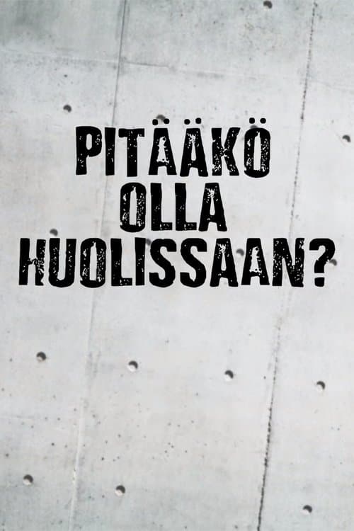 Pitääkö olla huolissaan? Bajeczki Wszystkie Odcinki • Serial online
