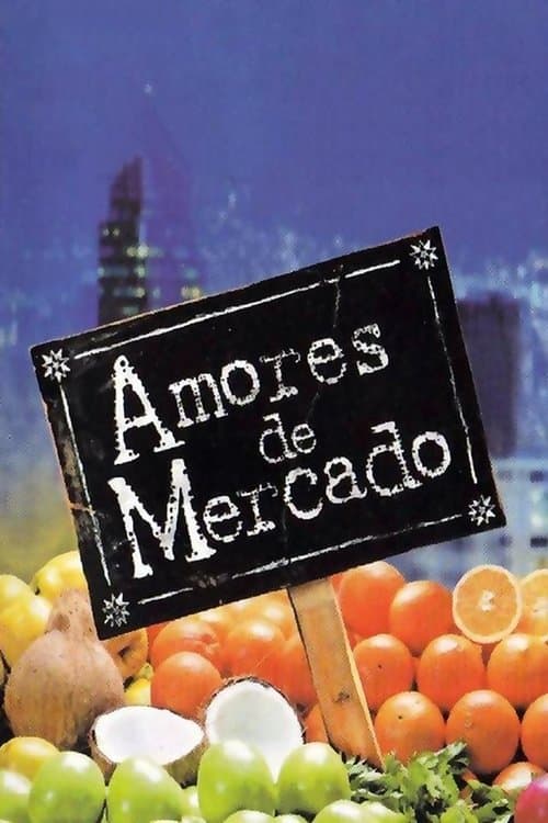 Amores de mercado Bajeczki Wszystkie Odcinki • Serial online