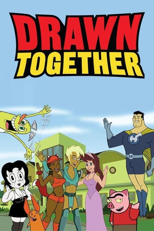 Drawn Together Bajeczki Wszystkie Odcinki • Serial online